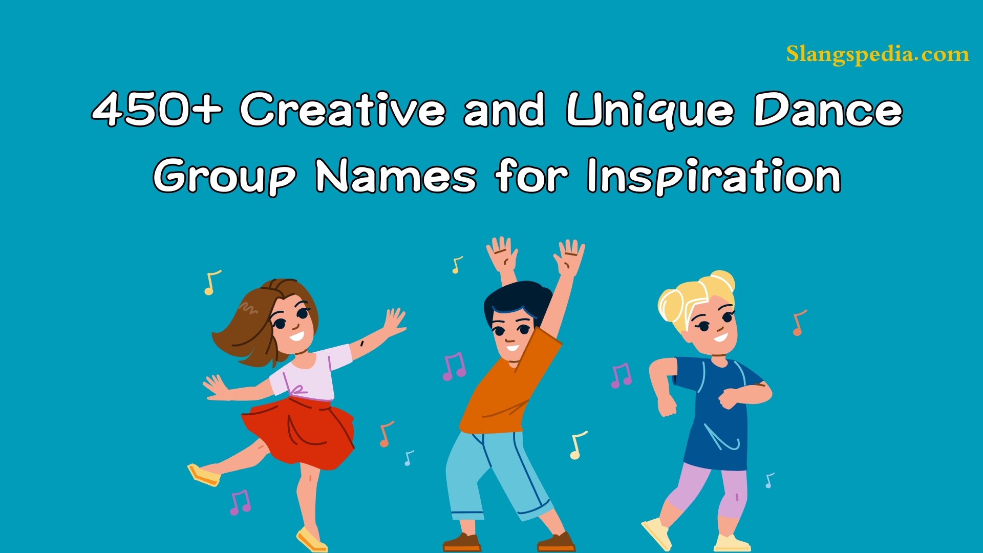 450+ Creative and Unique Dance Group Names for Inspiration
