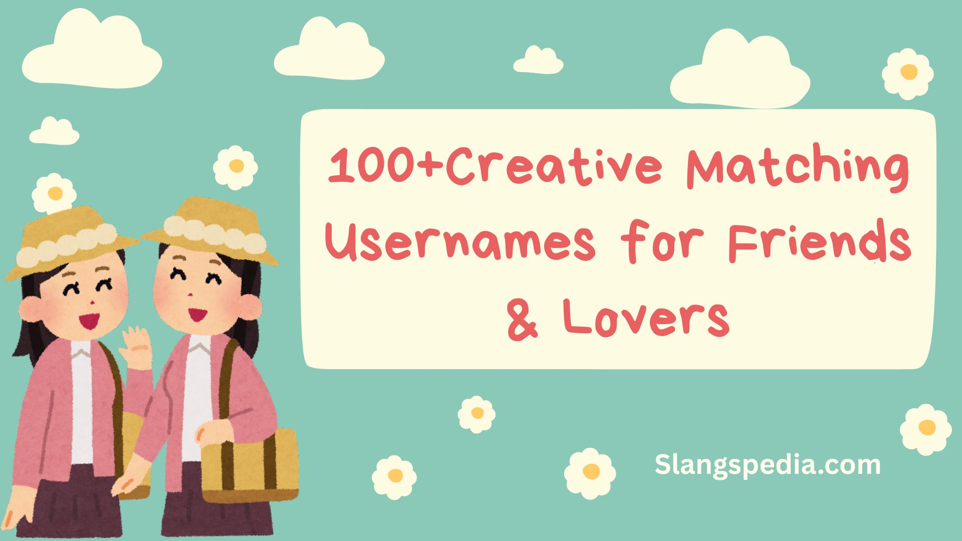 100+Creative Matching Usernames for Friends & Lovers