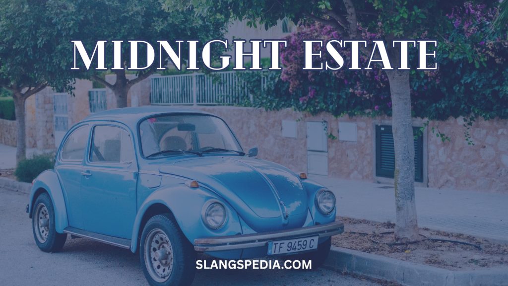 Midnight Estate