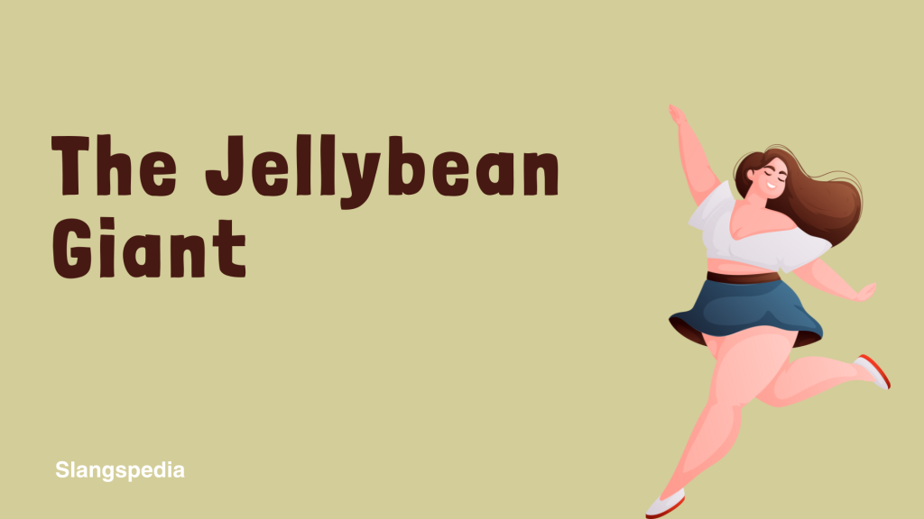 The Jellybean Giant