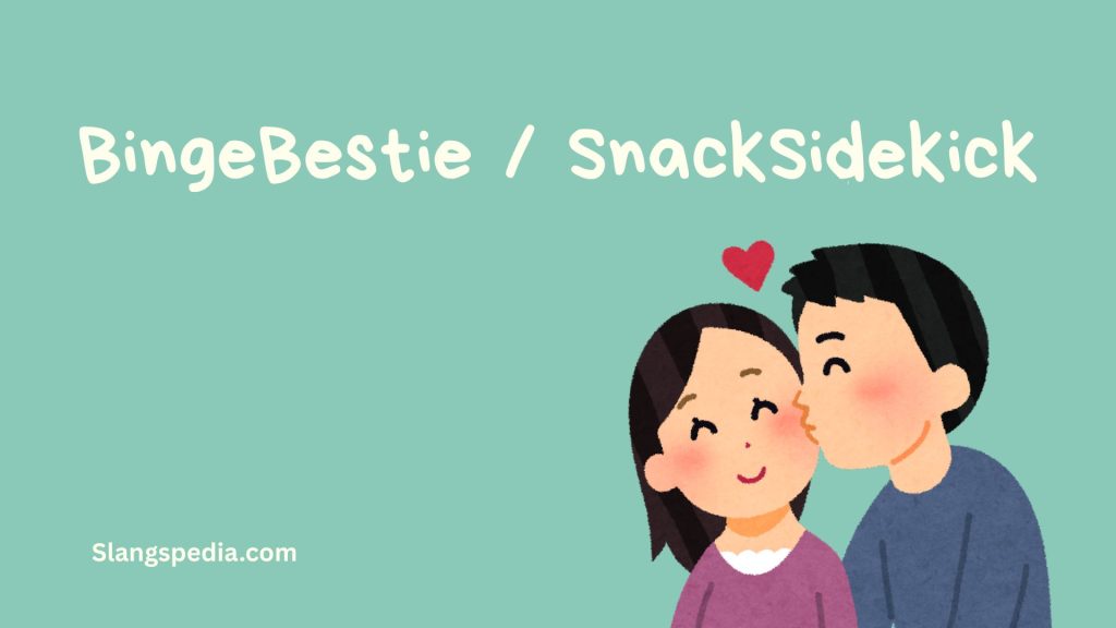 BingeBestie / SnackSidekick