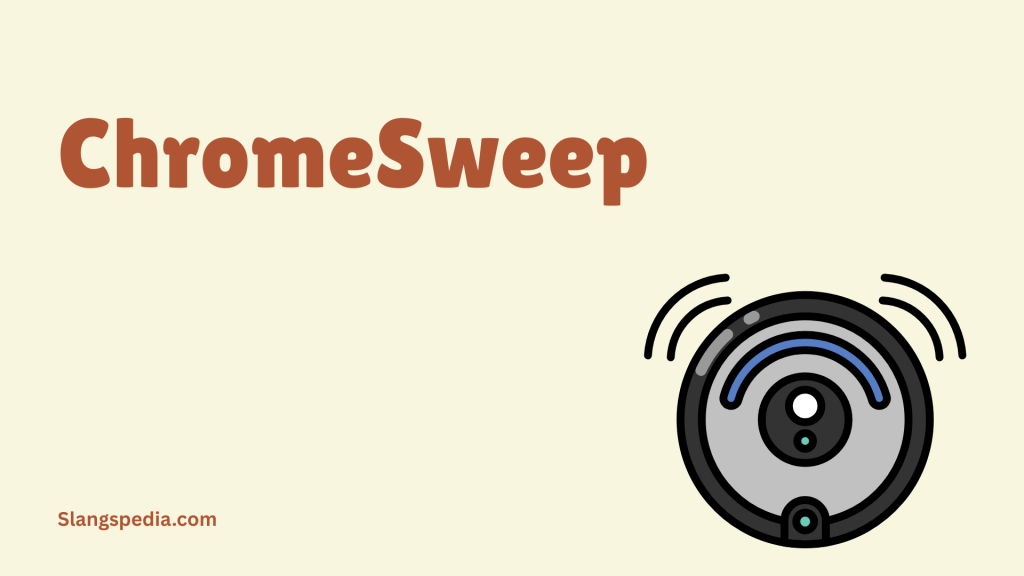 ChromeSweep