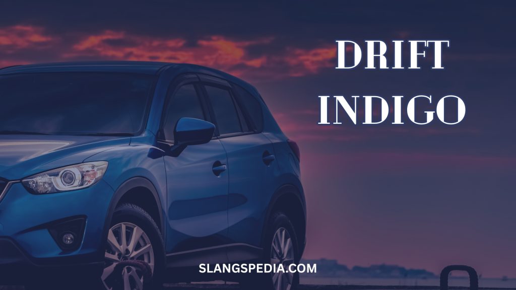 Drift Indigo