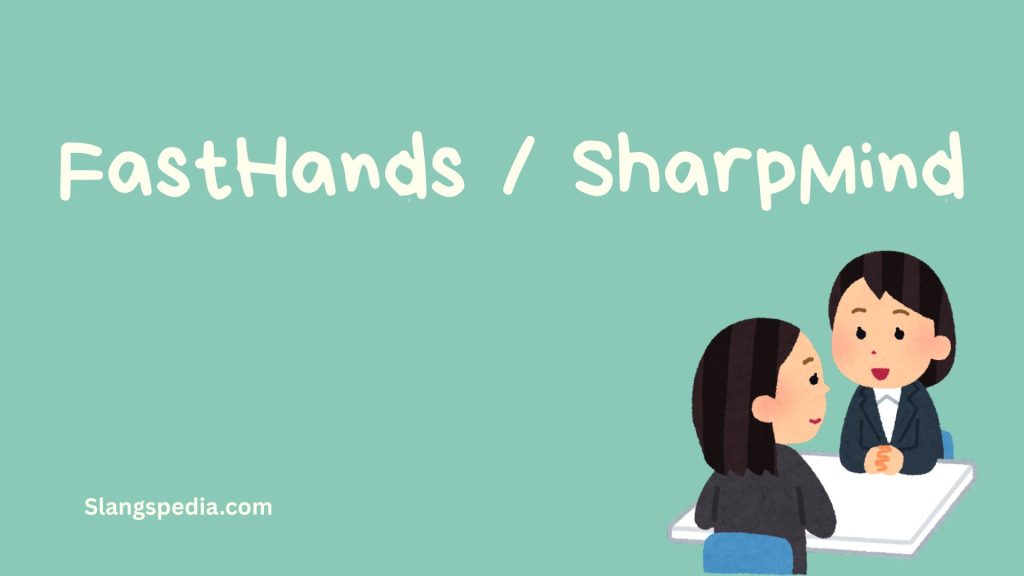 FastHands / SharpMind