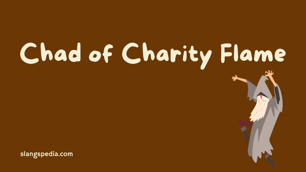 Chad of Charity Flame