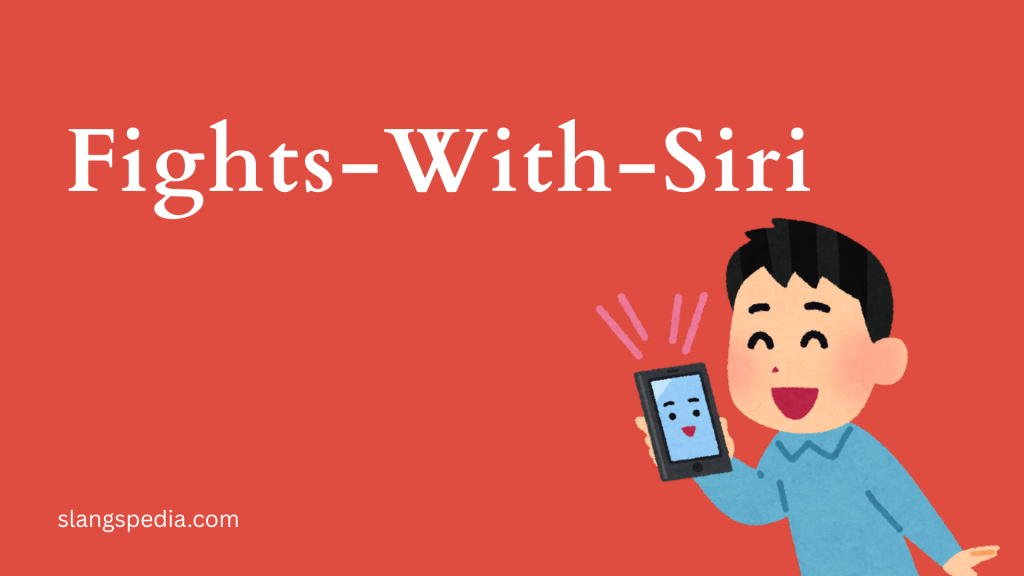 Fights-With-Siri