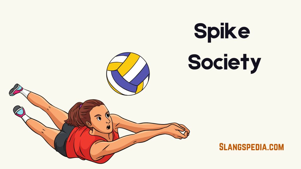 Spike Society