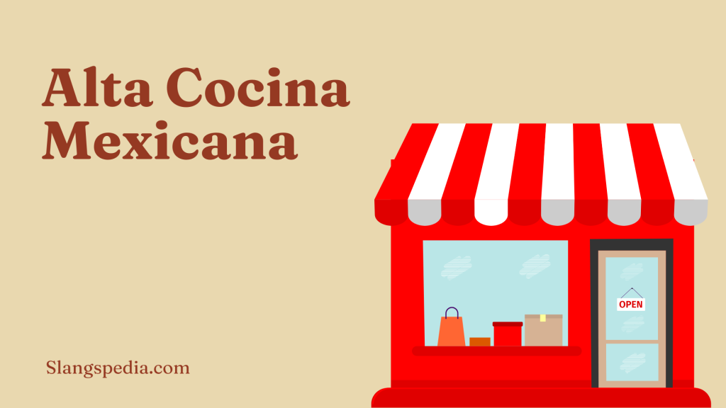 Alta Cocina Mexicana