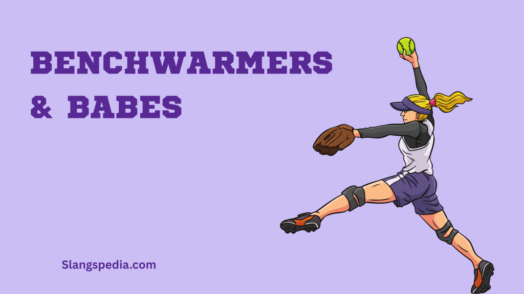 Benchwarmers & Babes