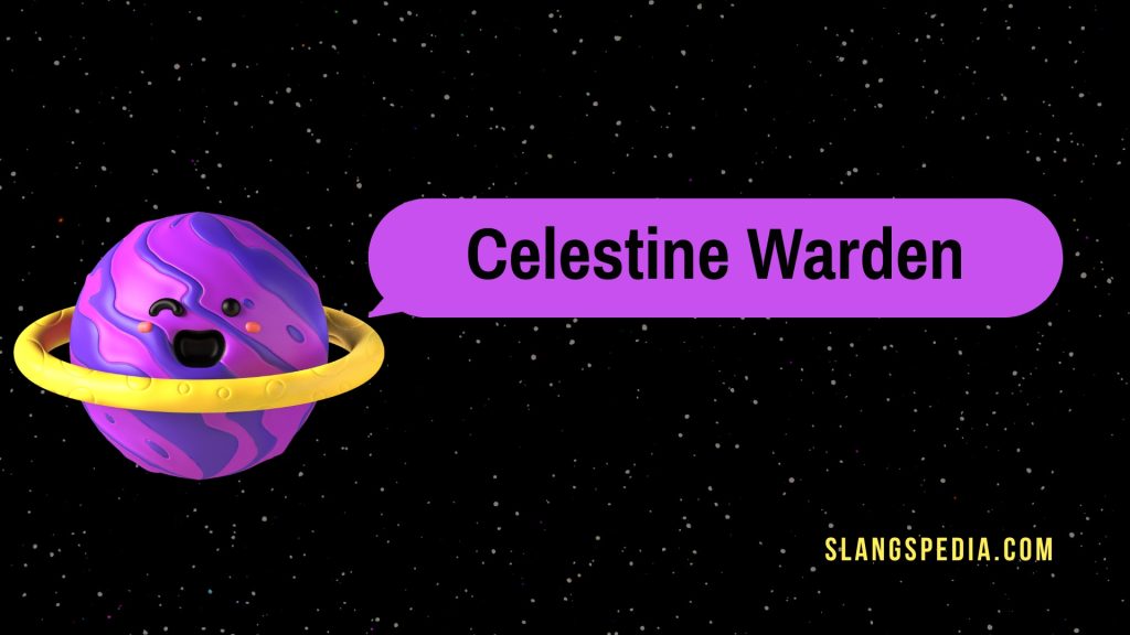 Celestine Warden